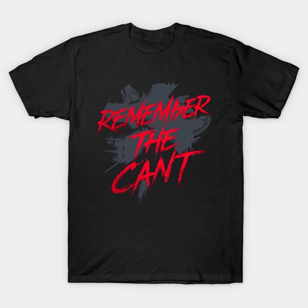 Remember the Cant - Sci-fi T-Shirt by Fenay-Designs